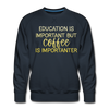 Education Is Important But Coffee Is Importanter Men’s Premium Sweatshirt - navy