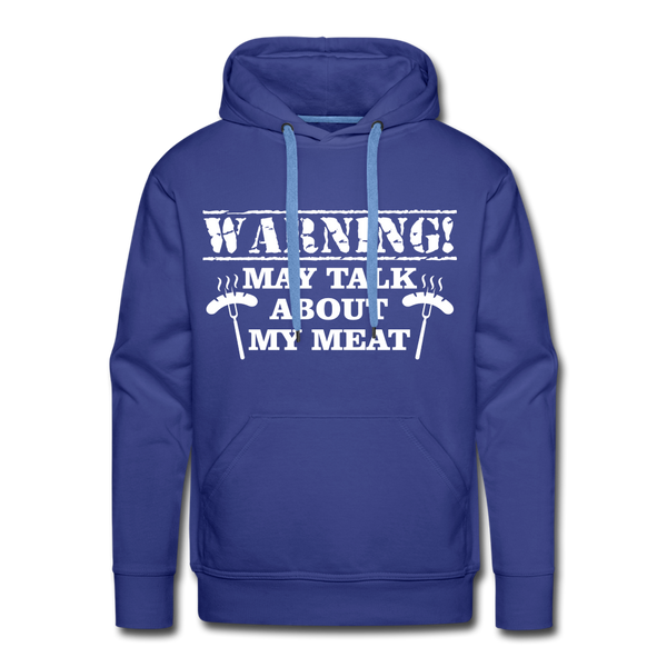 Warning May Talk About my Meat Men’s Premium Hoodie - royal blue