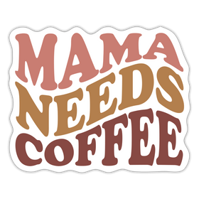 Mama Needs Coffee Retro Design Sticker