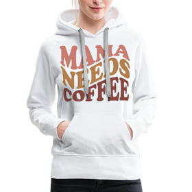 Mama Needs Coffee Retro Design Women’s Premium Hoodie