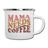 Mama Needs Coffee Retro Design Camper Mug