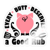 Every Butt Deserves a Good Rub BBQ Sticker - transparent glossy