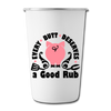 Every Butt Deserves a Good Rub BBQ Stainless Steel Pint Cup