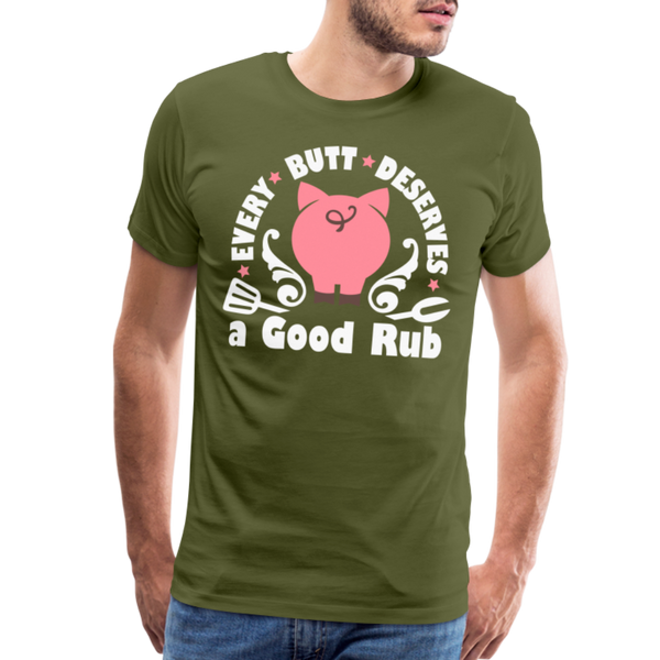 Every Butt Deserves a Good Rub BBQ Men's Premium T-Shirt - olive green