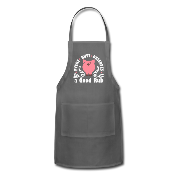 Every Butt Deserves a Good Rub BBQ Adjustable Apron - charcoal