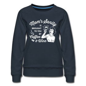 Mom's Sanity Coffee & Wine Funny Women’s Premium Sweatshirt