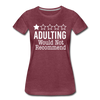 1 Star Adulting Women’s Premium T-Shirt