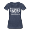 1 Star Adulting Women’s Premium T-Shirt - heather blue