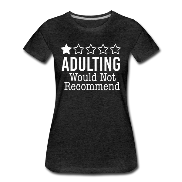 1 Star Adulting Women’s Premium T-Shirt - charcoal grey