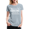 1 Star Adulting Women’s Premium T-Shirt - heather ice blue