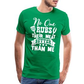 No One Rubs Their Meat Better Than Me BBQ Men's Premium T-Shirt