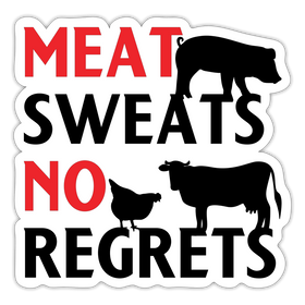 Meat Sweats No Regrets BBQ Sticker