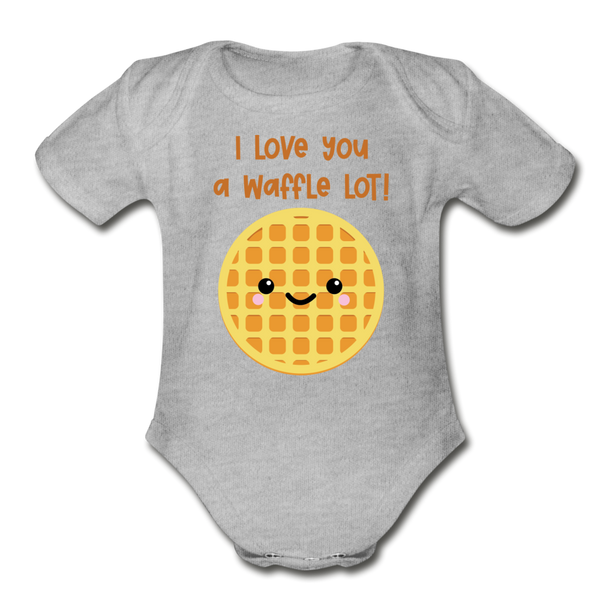 I Love You A Waffle Lot Organic Short Sleeve Baby Bodysuit - heather grey