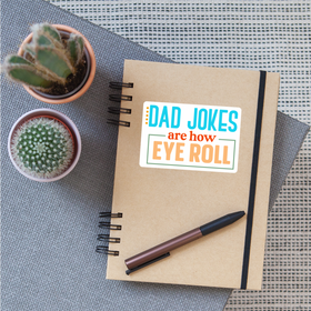 Dad Jokes are How Eye Roll Sticker