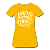 Nacho Average Mom Women’s Premium T-Shirt - sun yellow