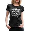 Nacho Average Mom Women’s Premium T-Shirt - charcoal grey
