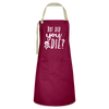 But Did You Die? Funny Artisan Apron