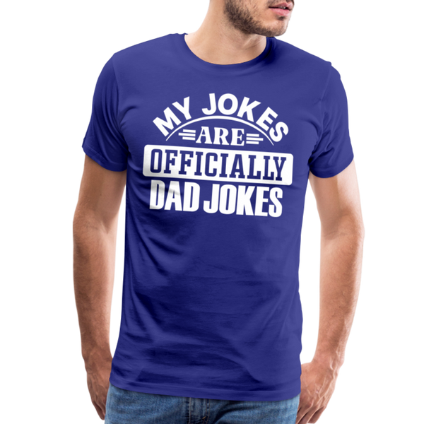 My Jokes Are Officially Dad Jokes New Dad Men's Premium T-Shirt - royal blue