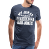 My Jokes Are Officially Dad Jokes New Dad Men's Premium T-Shirt - heather blue