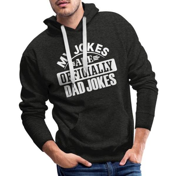 My Jokes Are Officially Dad Jokes New Dad Men’s Premium Hoodie - charcoal grey