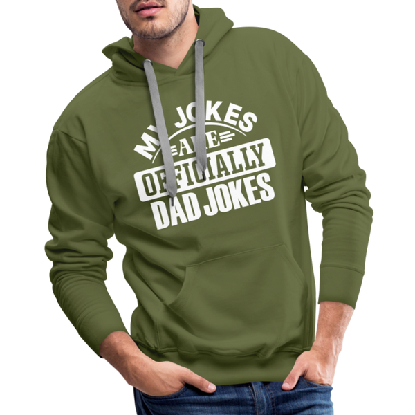 My Jokes Are Officially Dad Jokes New Dad Men’s Premium Hoodie - olive green