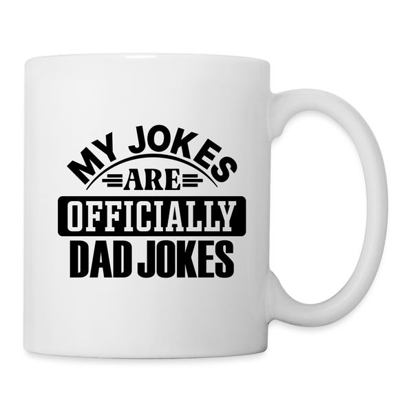 My Jokes Are Officially Dad Jokes New Dad Coffee/Tea Mug - white