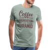 Coffee Is The Foundation Of My Food Pyramid Men's Premium T-Shirt - steel green