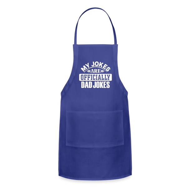 My Jokes Are Officially Dad Jokes New Dad Adjustable Apron - royal blue
