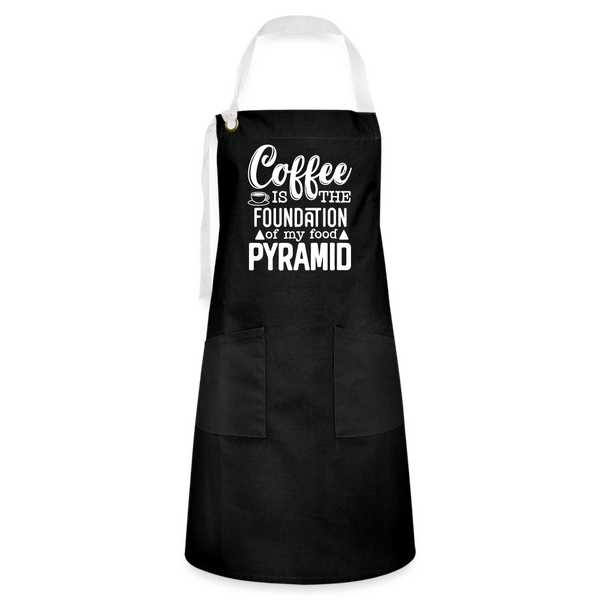 Coffee Is The Foundation Of My Food Pyramid Artisan Apron - black/white