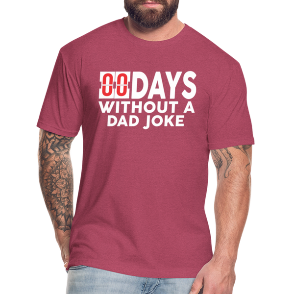 00 Days Without a Dad Joke Men's T-Shirt by Next Level - heather burgundy
