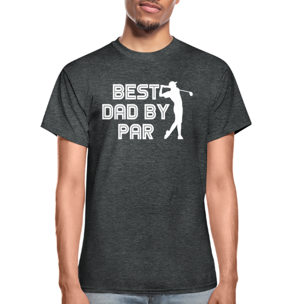 Best Dad by Par Golfer Gildan Ultra Cotton Adult T-Shirt - deep heather