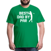 Best Dad by Par Golfer Men's Premium T-Shirt - kelly green