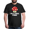 I'm a Real Fungi Pun Men's Premium T-Shirt