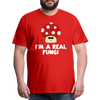 I'm a Real Fungi Pun Men's Premium T-Shirt - red