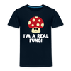 I'm a Real Fungi Pun Toddler Premium T-Shirt - deep navy