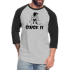 Cluck it Funny Chicken Baseball T-Shirt - heather gray/black