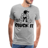 Cluck it Funny Chicken Men's Premium T-Shirt - heather gray