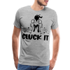 Cluck it Funny Chicken Men's Premium T-Shirt