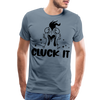 Cluck it Funny Chicken Men's Premium T-Shirt - steel blue