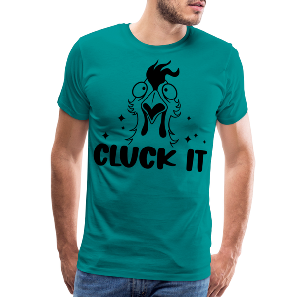 Cluck it Funny Chicken Men's Premium T-Shirt - teal