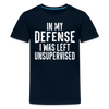 In my Defense I was Left Unsupervised Funny Kids' Tee - deep navy