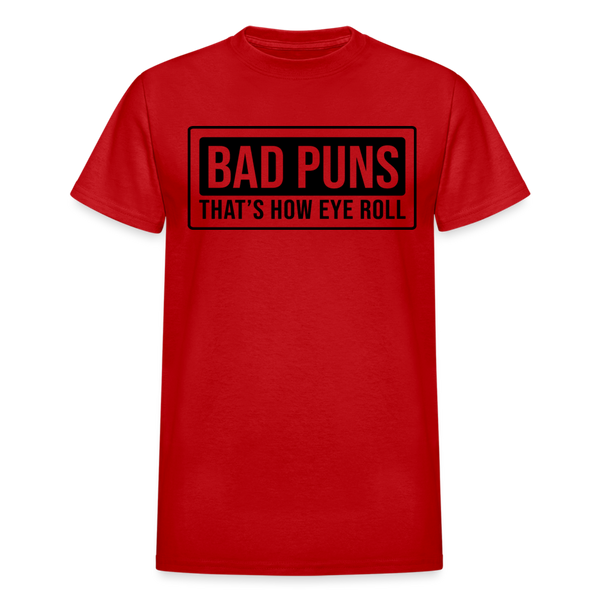 Bad Puns That's How Eye Roll Gildan Ultra Cotton Adult T-Shirt - red