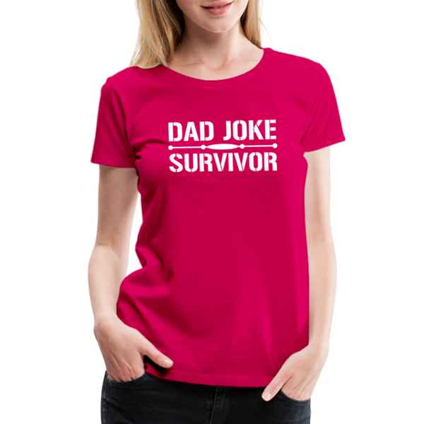 Dad Joke Survivor Women’s Premium T-Shirt - dark pink