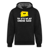 That's What Cheese Said Unisex Organic Hoodie - charcoal grey