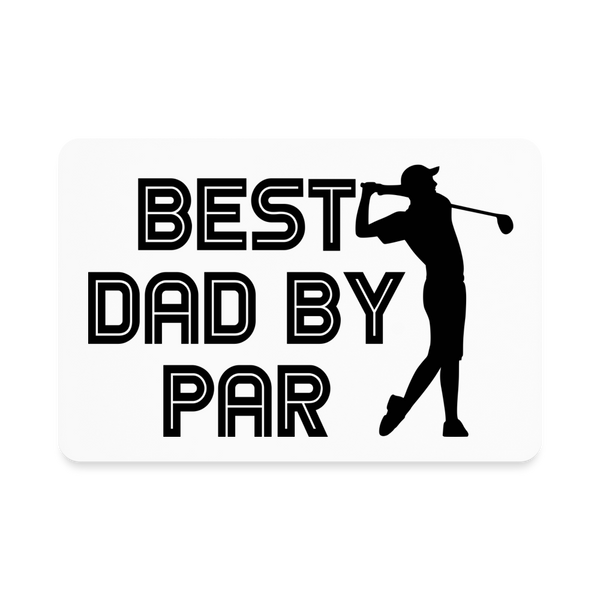Best Dad by Par Golfer Rectangle Magnet - white