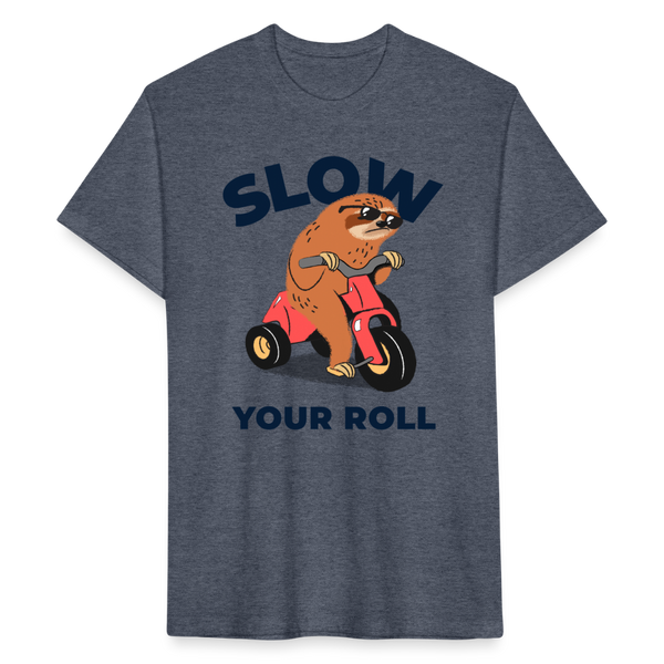 Slow Your Roll Funny Sloth Fitted Cotton/Poly T-Shirt by Next Level - heather navy