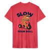 Slow Your Roll Funny Sloth Fitted Cotton/Poly T-Shirt by Next Level - heather red