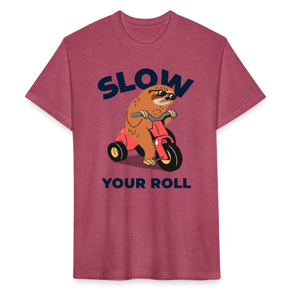 Slow Your Roll Funny Sloth Fitted Cotton/Poly T-Shirt by Next Level - heather burgundy