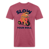 Slow Your Roll Funny Sloth Fitted Cotton/Poly T-Shirt by Next Level