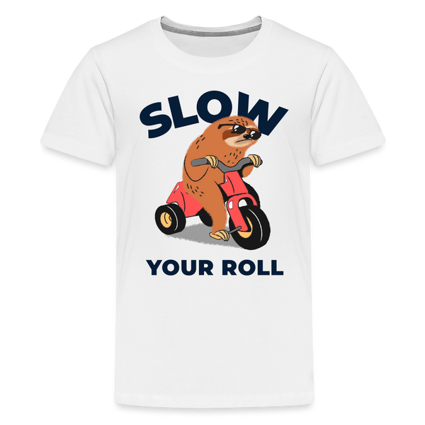 Slow Your Roll Funny Sloth Kids' Premium T-Shirt - white